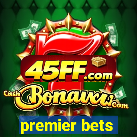 premier bets